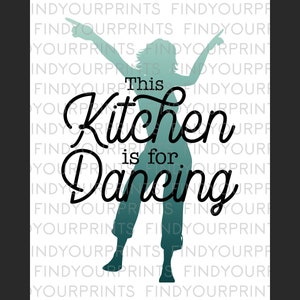 This Kitchen is for Dancing PRINTABLE Wall Art - Kitchen Prints DIGITAL ...