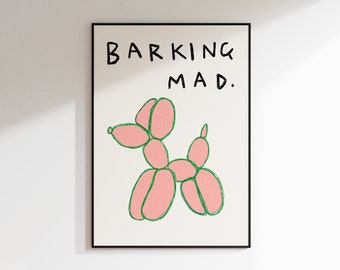 Barking Mad Balloon Dog Art Print | Colourful Wall Art For Bedroom | Retro Art | Dog Animal Print | Cute Art | Decor | Eclectic Poster