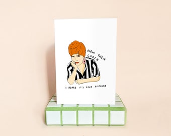 Charity Shop Sue | Now Then Ladeh, I heard It's Your Birthday | Pop Culture | Sustainable and Recyclable White A6 300gsm Greetings Card