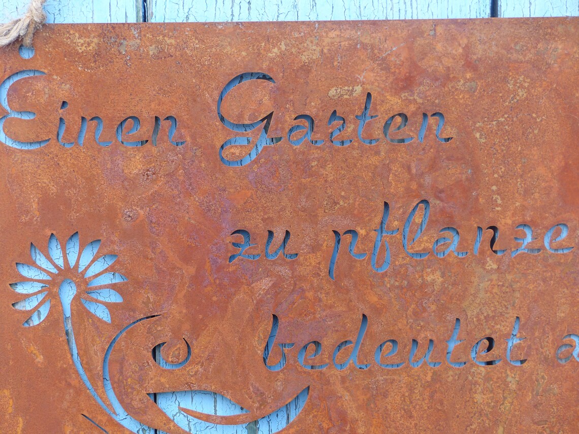 Tolles Edelrost Schild.. Einen Garten zu pflanzen bedeutet