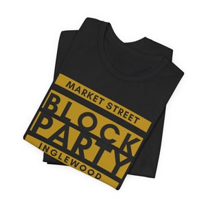 MARKET STREET Block Party INSECURE Issa Rae Unisex Jersey Short Sleeve Tee