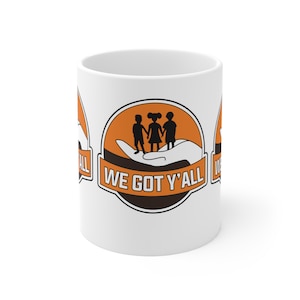 INSECURE We Got Yall Mug 11oz