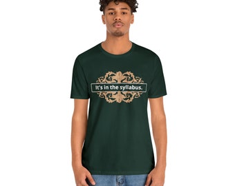 Está en la camiseta de manga corta Syllabus Unisex Jersey