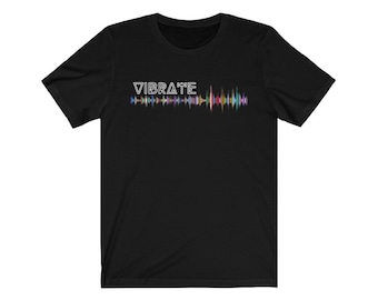 VIBRATE Unisex Jersey Short Sleeve Tee