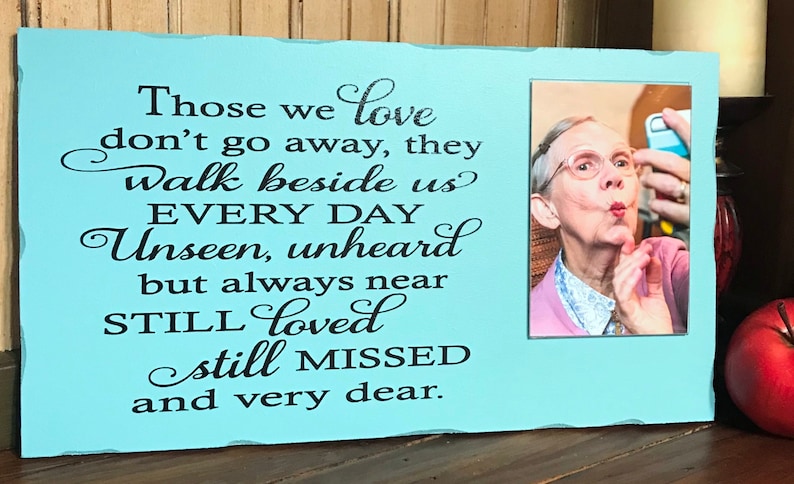 Those we love personalizable memorialbereavement sign; sympathy plaque; personalized bereavement photo frame; loss of loved one