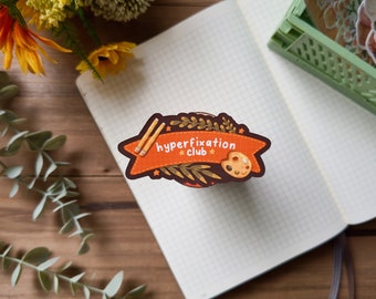 Neurodivergent Hyperfixation Sticker | Weatherproof for Laptops and Journals