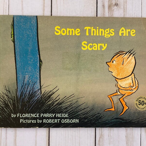 Some Things Are Scary by Florence Parry Heide, Common fears comically illustrated by Robert Osborn, collectible Scholastic