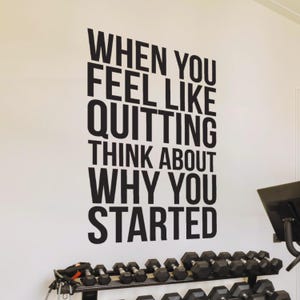 Quando você sentir vontade de desistir, pense no motivo pelo qual começou Adesivo de parede - Adesivo de citação motivacional para decoração de academia, escritório ou casa - removível