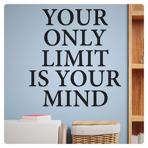 Your Only Limit Wall Decal - Motivational Inspirational Quote Sticker Vinyl Art Gym, Office, Affirmation Positive Decor - Removable