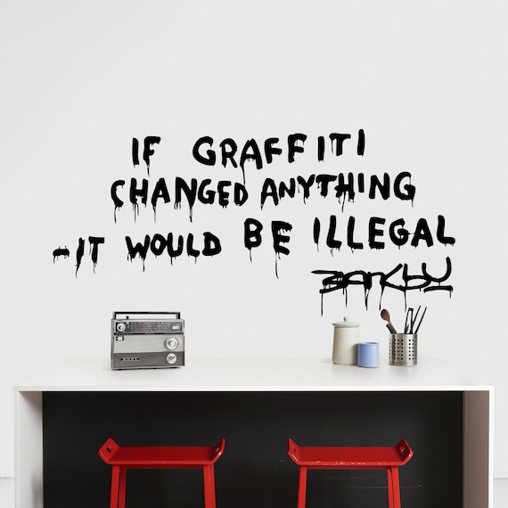 Banksy Quote Graffiti Wall Decal – Urban Street Art for Modern
