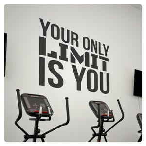 Your Only Limit is You Wall Decal - Inspirational Motivational Quote Sticker Vinyl Art Decor for Gym, Office, Home Decor, Fitness Workout