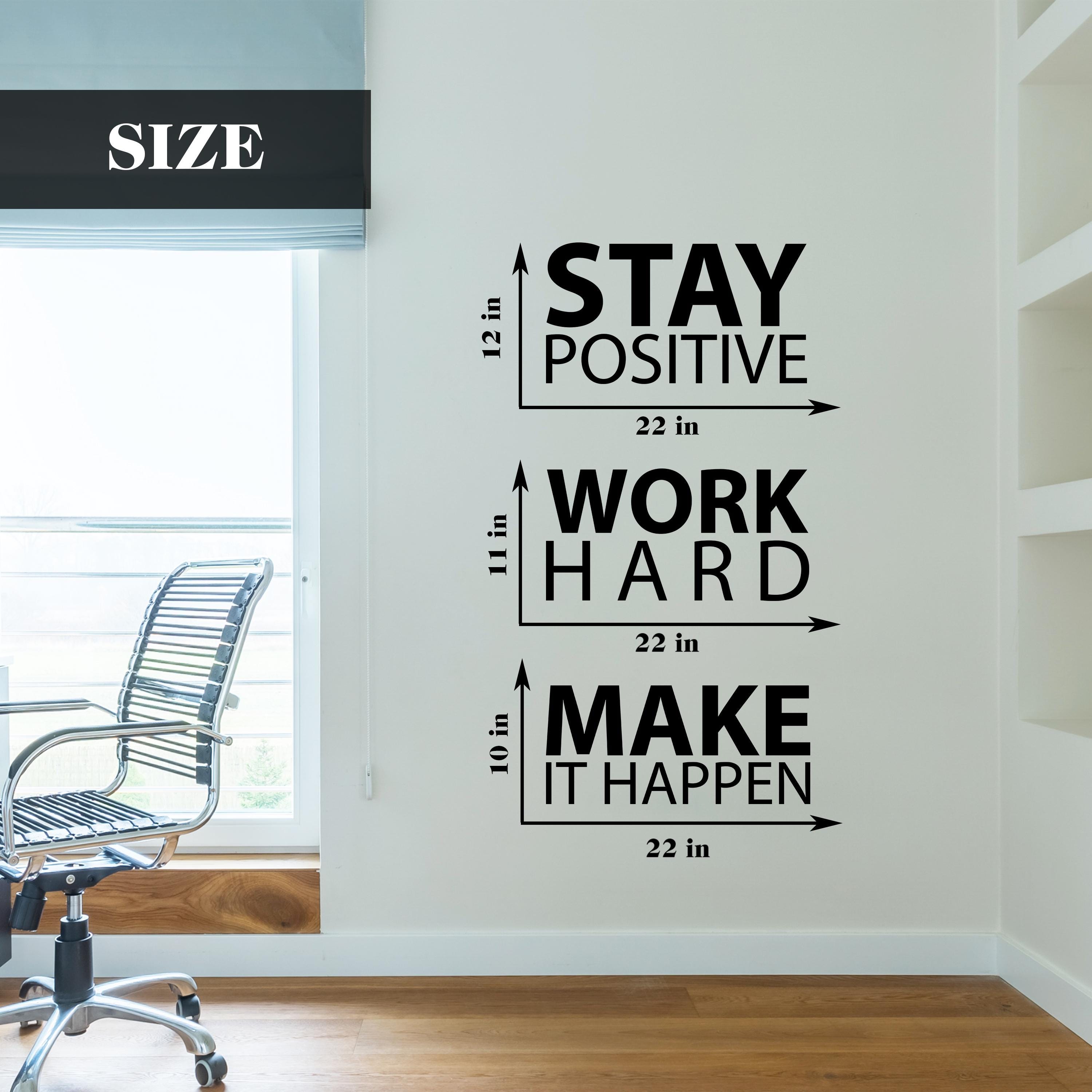 Motivational Wall Decal – Stay Positive Work Hard Make It Happen Vinyl ...