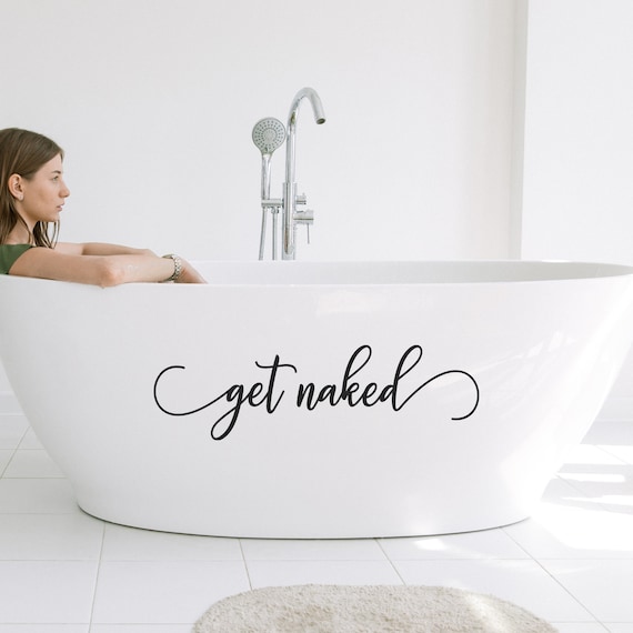Get Naked Wall Decal | Funny Bathroom Quote Minimalist Humor Decor