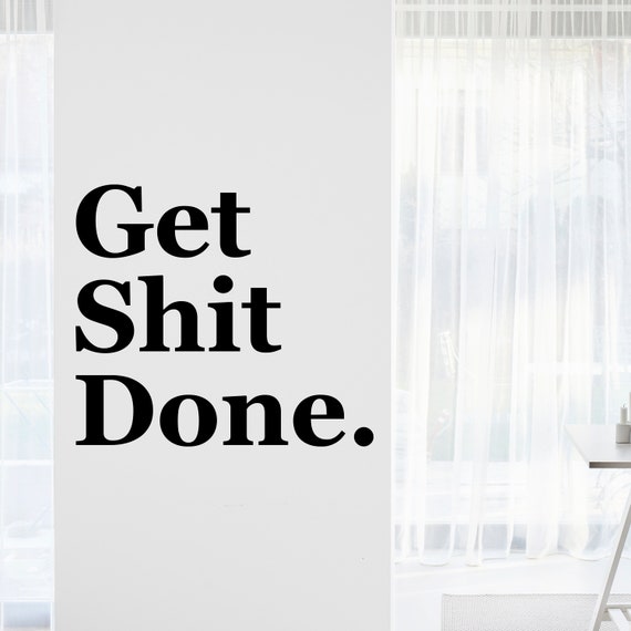 Get Stuff Done Wall Quotes™ Decal