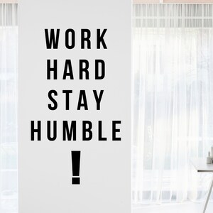 Work Hard Stay Humble Inspirational Motivational Wall Decal Quote Art Inspired Focus Positive Home Room Decor Encouragement 30x17 in