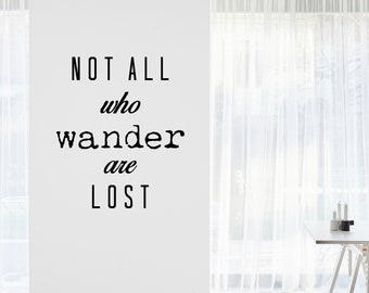 Not All Who Wander Are Lost Wall Decal, Boho Travel Quote Sticker