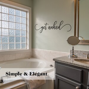 Get Naked Wall Decal | Funny Bathroom Quote Minimalist Humor Decor image 4