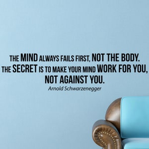 Arnold Schwarzenegger The Mind Inspirational Motivational Wall Decal Quote Art for Home Living Room Office Decor Decorations 48x13 Inches