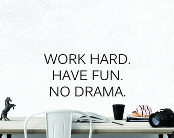 Work Hard Have Fun No Drama Inspirational Motivational Wall Decal Quote Art Inspired Focus Positive Home Room Decor Encouragement 32x16 in