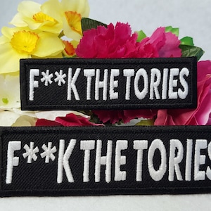 F**k the Tories iron on patch - censored version (two size options). Iron On, Velcro or Sew On options!