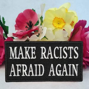 人種差別主義者を再び恐れさせる刺繍パッチ。アイロン接着、マジックテープ、縫い付けからお選びいただけます！反ファシスト - アンティファ
