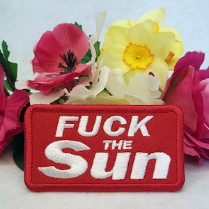 Parche "Fuck The Sun". ¡Se puede planchar, pegar con velcro o coser!
