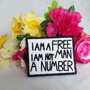 I am a FREE I am not MAN A NUMBER embroidered patch. Iron On, Velcro or Sew On options!