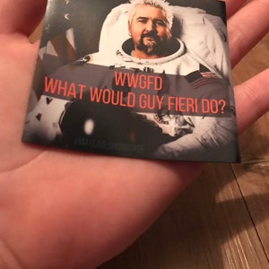 WWGFD What Would Guy Fieri Do Inspirational Fridge Magnet image 4