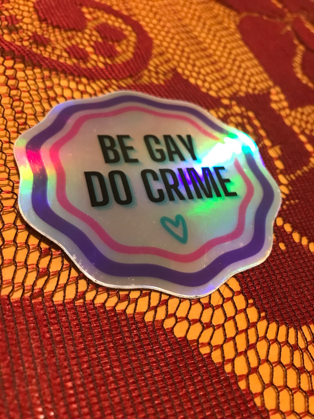 Be Gay Do Crime Holo Sticker - Etsy