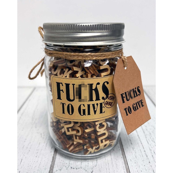 Jar of Fucks To Give, 12oz Gift Jar of Fucks, Great Gift