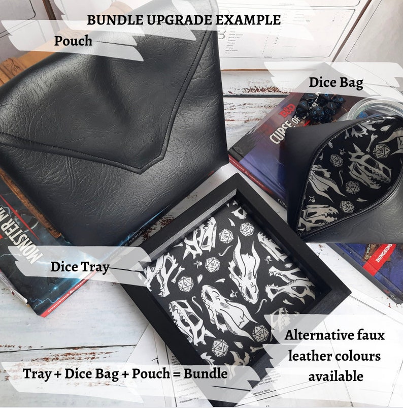 May include: A bundle of gaming accessories including a black faux leather dice pouch, a black faux leather dice bag with a dragon skull pattern, and a black framed dice tray with a dragon skull pattern. The text "Bundle Upgrade Example" is at the top of the image. The text "Tray + Dice Bag + Pouch = Bundle" is at the bottom of the image.