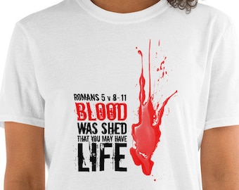 Short-Sleeve Unisex T-Shirt- Christian (Blood Was Shed)