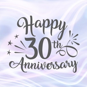 Happy 30th Anniversary SVG Files for Cricut Pearl Wedding Thirties ...