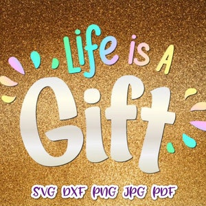 Inspiratie SVG-bestand voor Cricut Zeggen dat het leven een geschenk motiverend citaat is Encourg Word Positieve affirmatie Teken Letter Cut Print Sublimatie