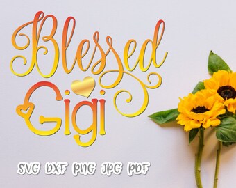 Free Free 102 Blessed To Be Called Gigi Svg SVG PNG EPS DXF File