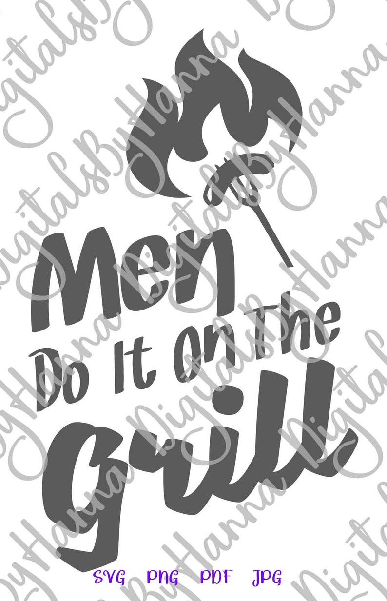 Download BBQ SVG File for Cricut Sayings Men Do it On Grill SVG ...