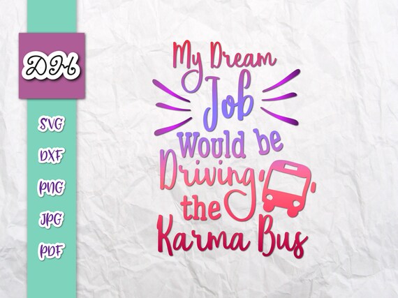 Sarcastic Svg Files For Cricut Sayings My Dream Job Would Be Etsy