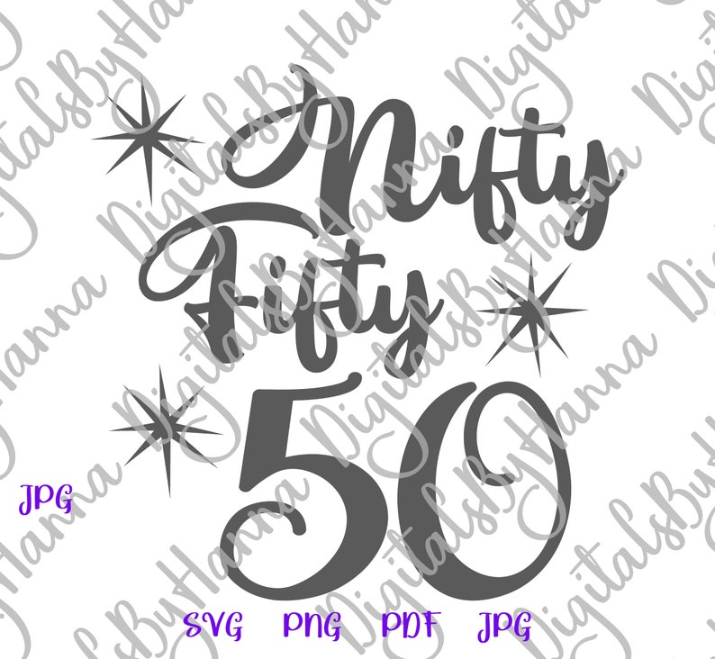 Download 50th Birthday SVG File for Cricut Sayings Nifty Fifty ...