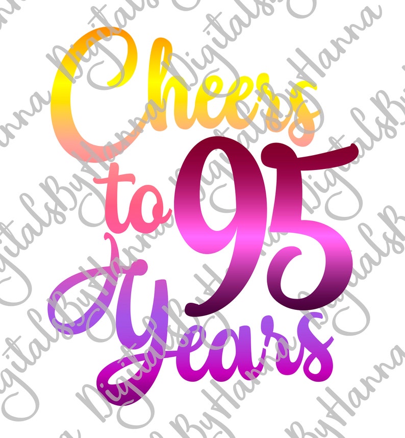 95. Geburtstag SVG Dateien für Cricut Sprüche Cheers to 95 Etsy.de