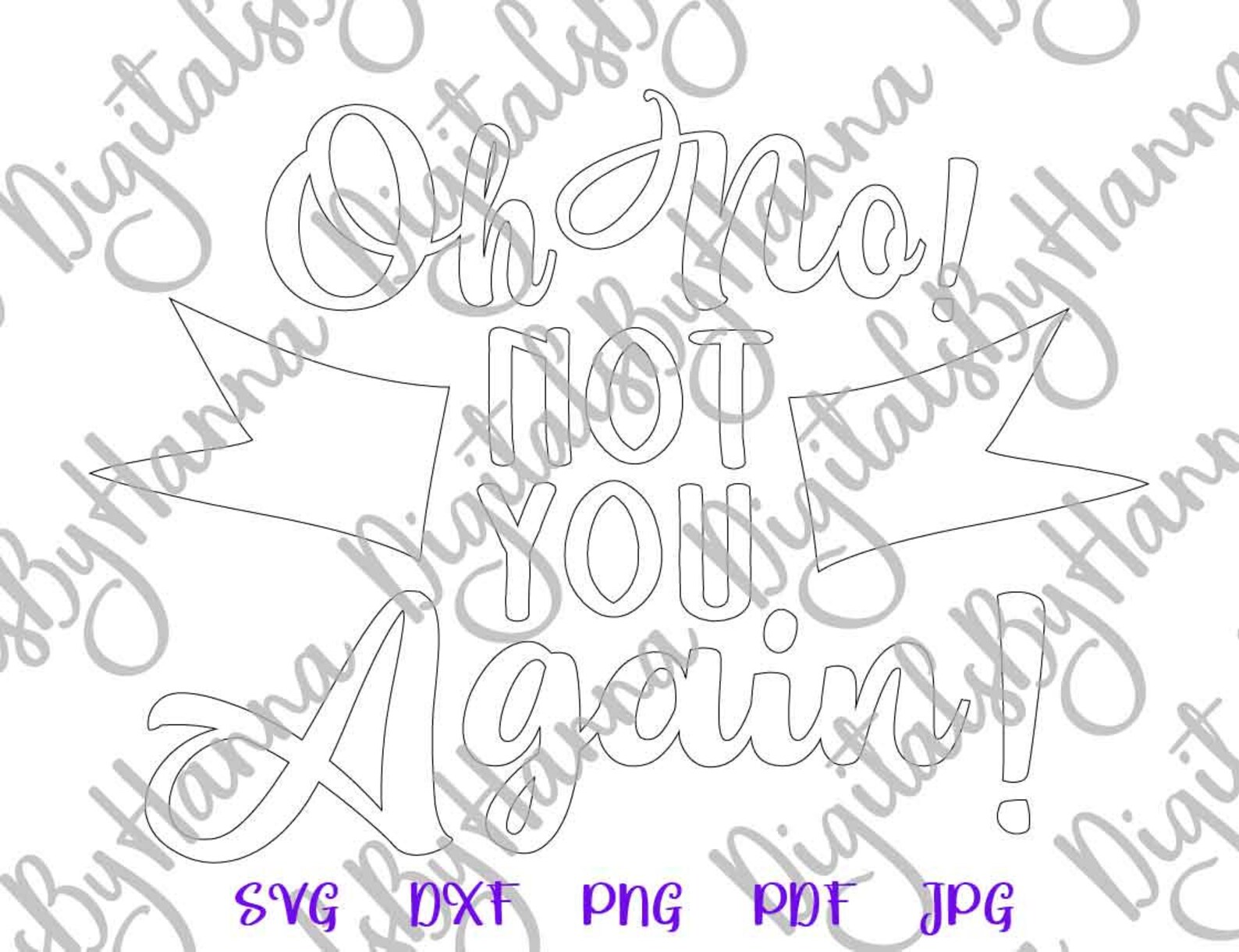 Front Door Mat SVG Files for Cricut Saying Oh No Not You Again Etsy
