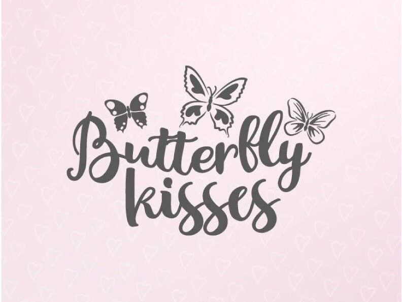 Free Free 330 Butterfly Kisses Svg SVG PNG EPS DXF File