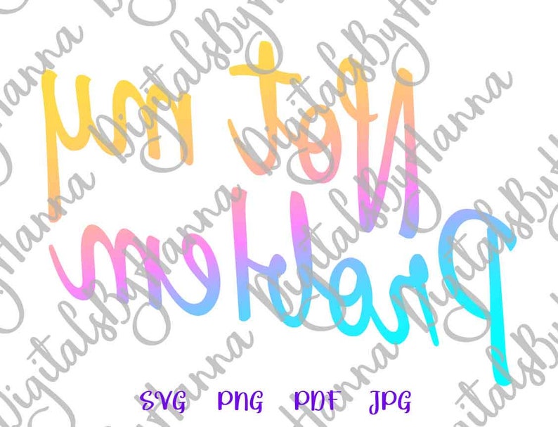 Download Sarcastic SVG Files for Cricut Sayings Not My Problem SVG ...