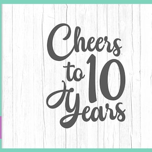 10. Geburtstag SVG Dateien für Cricut Sprüche Cheer to Ten Year Her Him Glückwunsch Buchstaben Feiern Jubiläum Wort Druck T Silhouette Cut