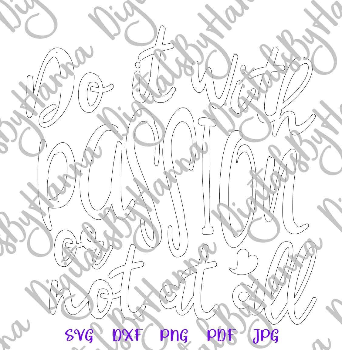 Inspirational SVG Files for Cricut Saying Do It With Passion - Etsy