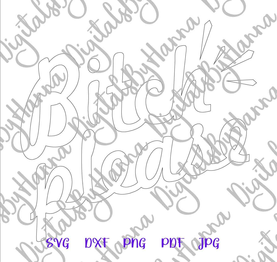 BFF SVG Files for Cricut Sayings Bitch Please SVG Best Friends | Etsy
