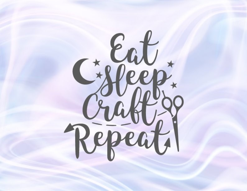 Download Crafty Girl Quote SVG Files for Cricut Sayings Eat Sleep ...