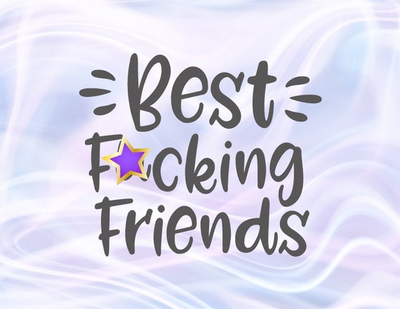 Download Bff Svg Files For Cricut Sayings Best Fucking Friends Svg Etsy