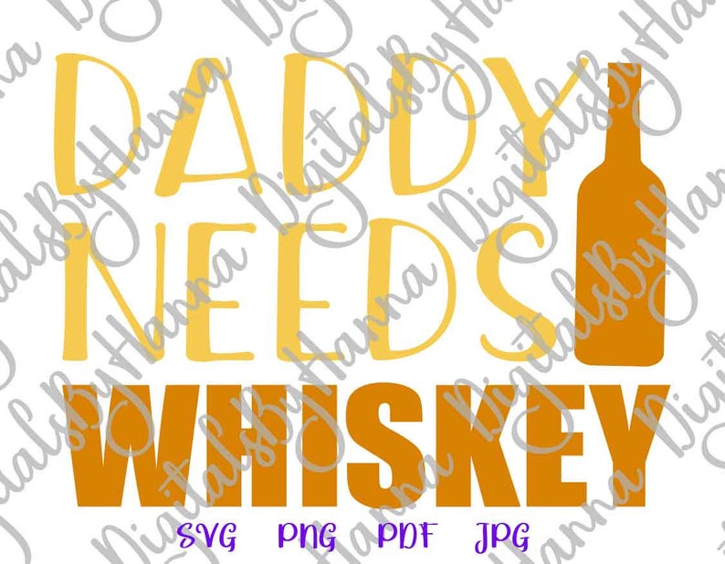 Download Parent SVG Files for Cricut Saying Daddy Needs Whiskey SVG | Etsy