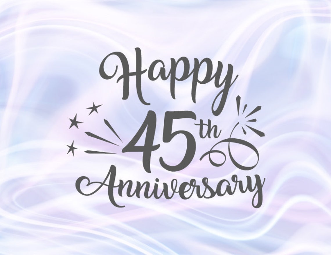 Happy 45th Anniversary SVG Files for Cricut Sapphire Wedding Etsy