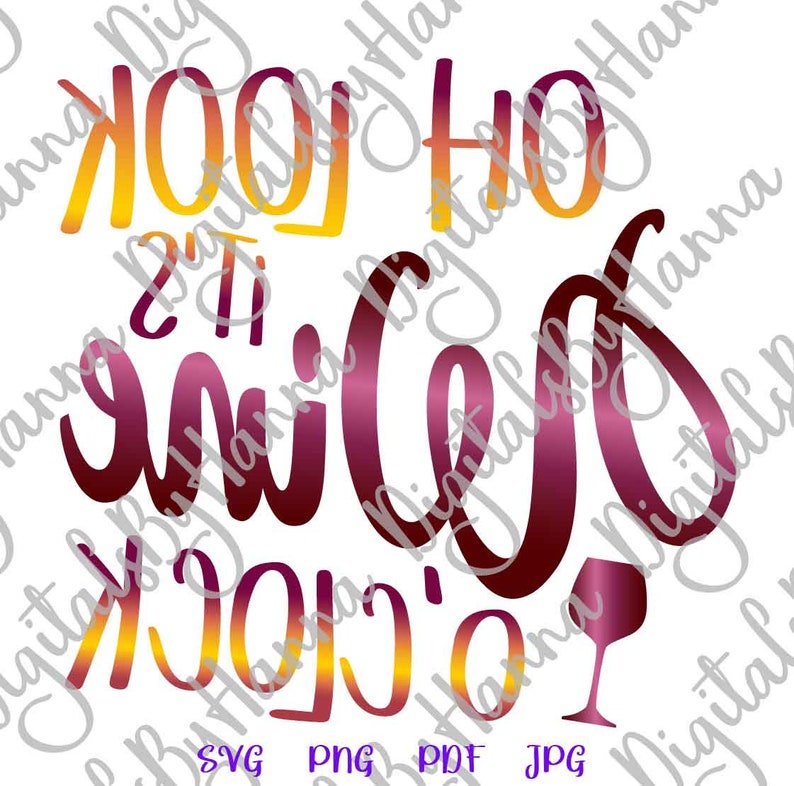 Download Drink SVG Files for Cricut Saying Oh Look its Wine OClock ...